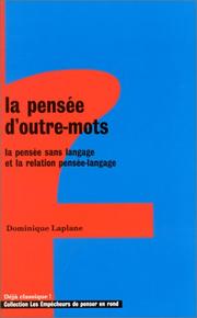 Cover of: La Pensée d'outre-mots. La Pensée sans langage et la relation pensée-langage