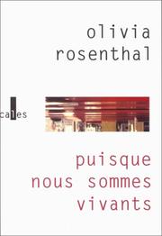 Cover of: Puisque nous sommes vivants: roman
