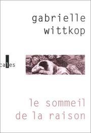 Cover of: Le sommeil de la raison: récits