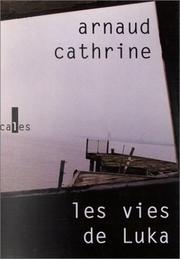 Cover of: Les vies de Luka: roman