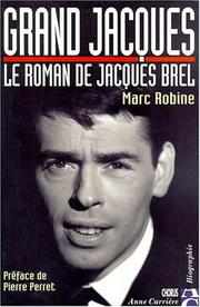 Cover of: Grand Jacques: le roman de Jacques Brel