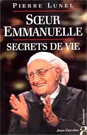 Cover of: SÂur Emmanuelle : Secret de vie