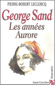 Cover of: George Sand: les années Aurore
