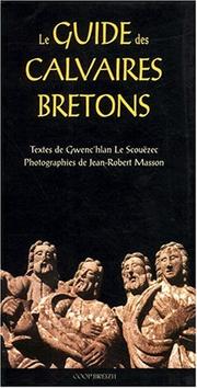 Cover of: Le guide des calvaires bretons by Gwenc'hlan Le Scouëzec