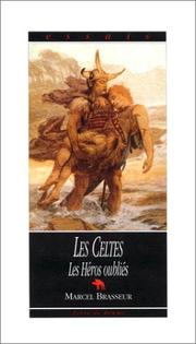 Les Celtes by Marcel Brasseur