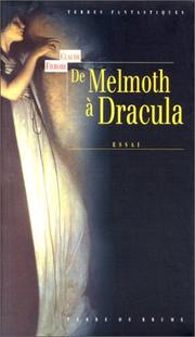 Cover of: De Melmoth à Dracula by Claude Fierobe, Claude Fierobe