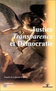 Cover of: Justice, transparence et démocratie