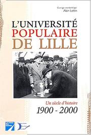 Cover of: L' université populaire de Lille (1900-2000): un siècle d'histoire