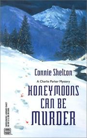 Cover of: Honeymoons Can Be Murder (Charlie Parker Mysteries (Paperback)) by Connie Shelton