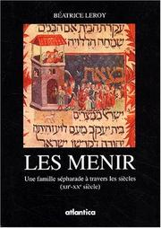 Cover of: Les Menir: une famille sépharade à travers les siècles, XIIe-XXe siècle