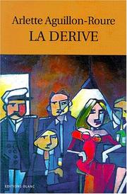 Cover of: La derive by Arlette Aguillon