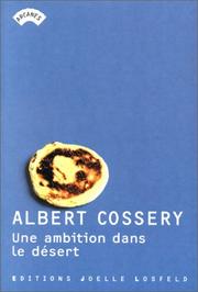 Cover of: Une ambition dans le désert by Albert Cossery