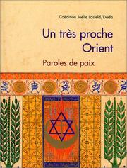 Cover of: Un très proche Orient by [Marcel-Francis Kahn ... et al. ; directrice d'ouvrage, Sapho].