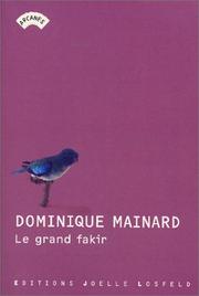 Cover of: Le Grand Fakir by Dominique Mainard, Dominique Mainard