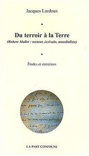 Cover of: Du terroir à la terre by Jacques Lardoux