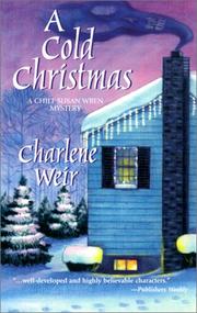 Cover of: A Cold Christmas (Worldwide Library Mysteries) by Charlene Weir