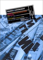 Cover of: Figures De L'Evenement - Medias Et Representations Du Monde. Quinze X Vingt & UN