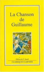 Cover of: La chanson de Guillaume by [texte établi, traduit et annoté par François Suard].