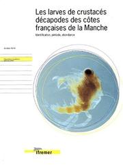 Cover of: Les larves de crustaces decapodes des cotes françaises de la manche. identi by Jocelyne Martin