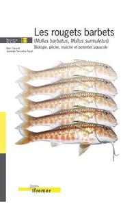 Cover of: Les rougets barbets (Mullus barbatus, Mullus surmuletus): biologie, pêche, marché et potentiel aquacole