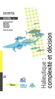 Cover of: Halieutique, complexite et decision: Resumes des communications du 5e Forum halieumetrique, Lorient, 26-28 juin 2001 (Actes de colloques : recueil des resumes) by 