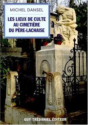 Les lieux de culte au cimetière du Père-Lachaise by Michel Dansel