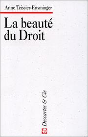 Cover of: La beauté du droit by Anne Teissier-Ensminger