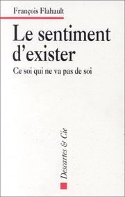 Cover of: Le sentiment d'exister by François Flahault