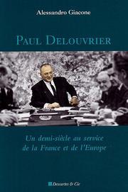 Cover of: Paul Delouvrier: un demi-siècle au service de la France et de l'Europe