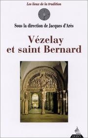 Cover of: Vézelay et Saint Bernard by Jacques d' Arès