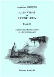 Jules Verne et Arsène Lupin, tome 2 by Alexandra Schreyer