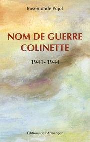 Nom de guerre, Colinette by Rosemonde Pujol