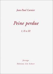 Cover of: Peine perdue by Jean-Paul Curnier