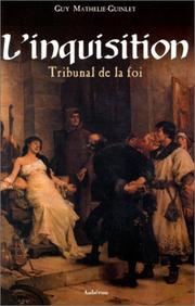 Cover of: L' inquisition: tribunal de la foi
