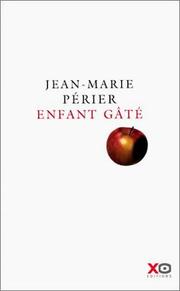 Cover of: Enfant gâté by Jean-Marie Périer