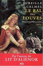 Le bal des louves by Mireille Calmel