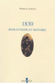 Cover of: 1830, romantisme et histoire