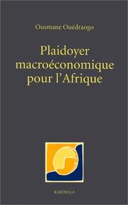 Cover of: Plaidoyer macroéconomique pour l'Afrique by Ousmane Ouédraogo