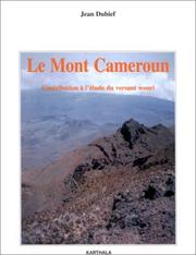Cover of: Le Mont Cameroun by Dubief, Jean