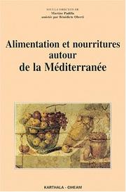 Cover of: Alimentation et nourritures autour de la Méditerranée