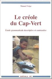 Cover of: Le créole du Cap-Vert: étude grammaticale descriptive et contrastive