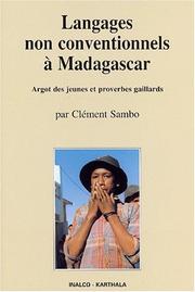 Cover of: Langages non conventionnels à Madagascar: argot des jeunes et proverbes gaillards