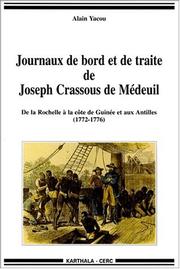 Journaux de bord et de traite de Joseph Crassous de Médeuil by Alain Yacou