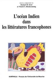 Cover of: L'ocean Indien dans les litteratures francophones: Pays reels, pays reves, pays reveles (Lettres du sud)