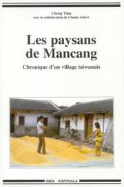 Cover of: Les paysans de Mancang: chronique d'un village taiwanais