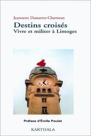 Cover of: Destins croisés: vivre et militer à Limoges