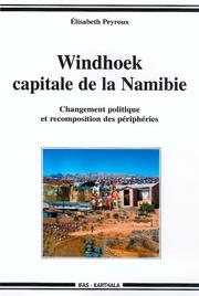 Windhoek, capitale de la Namibie by Elisabeth Peyroux