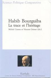 Cover of: Habib Bourguiba by Michel Camau, Vincent Geisser