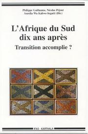 L'Afrique du Sud dix ans après by Philippe Guillaume, Aurelia Wa Kabwe-Segatti