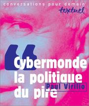 Cover of: Cybermonde, la politique du pire